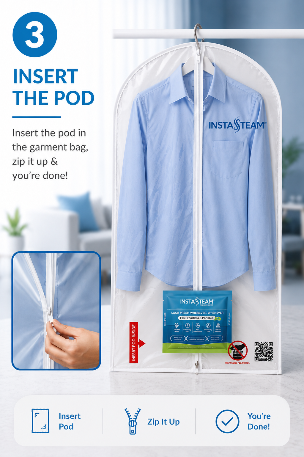 Step 3: Insert the pod and zip up